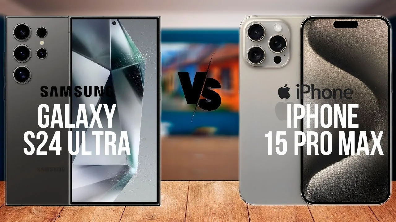Порівняння Iphone 15 Pro Max та Samsung Galaxy S24 Ultra
