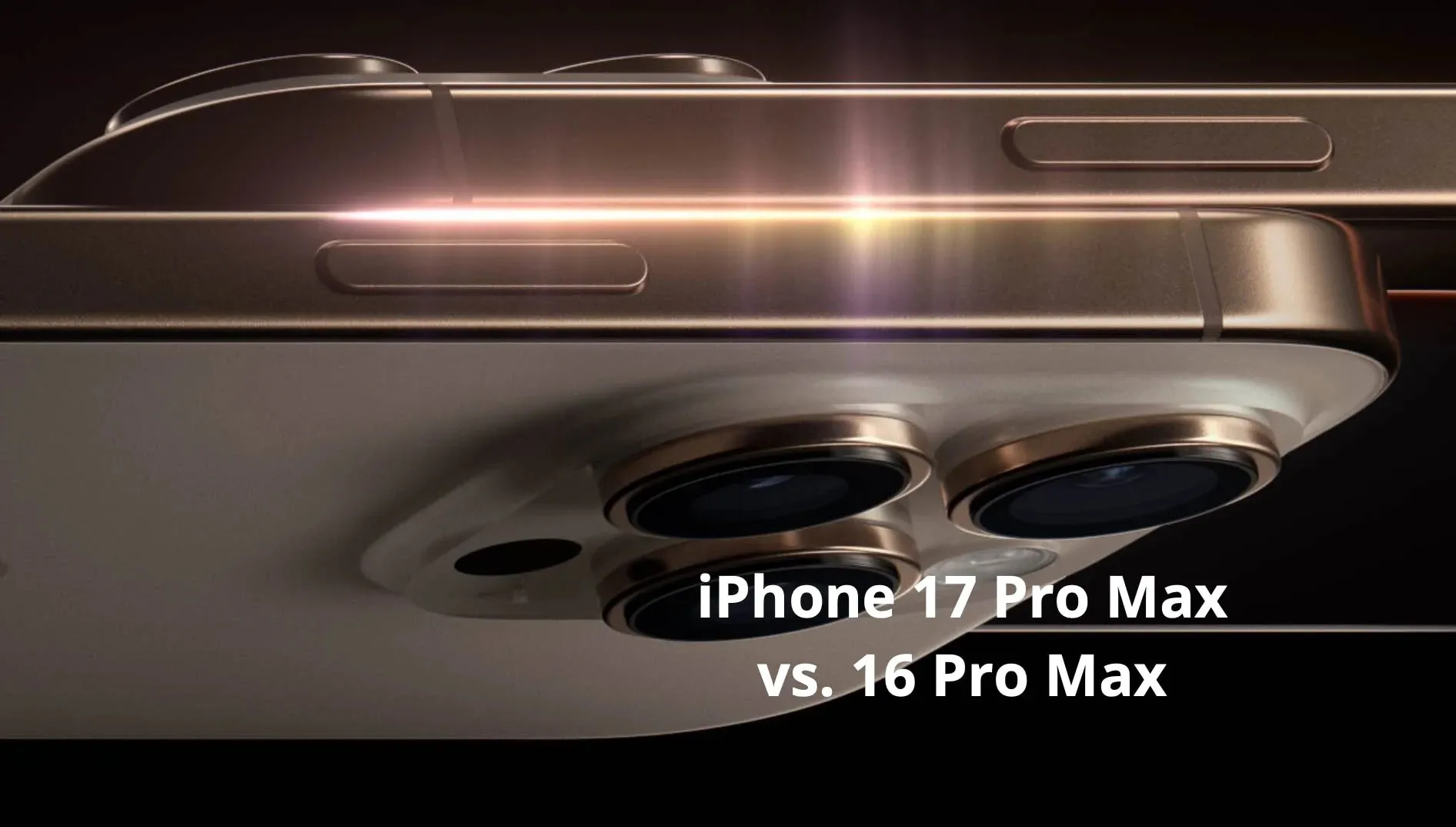 iPhone 17 Pro Max vs 16 Pro Max